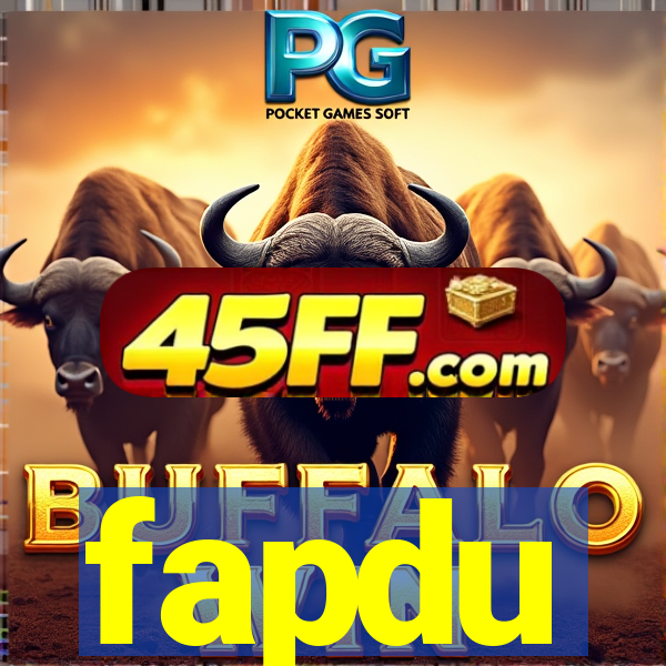 fapdu