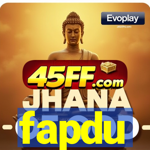 fapdu