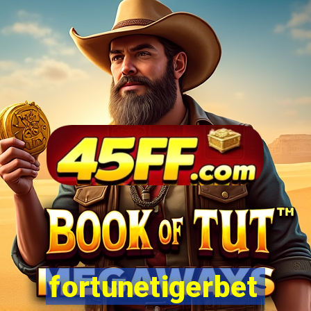 fortunetigerbet