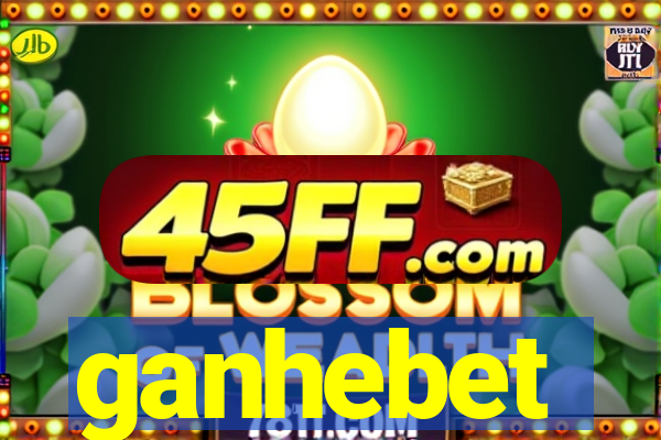 ganhebet