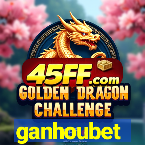 ganhoubet