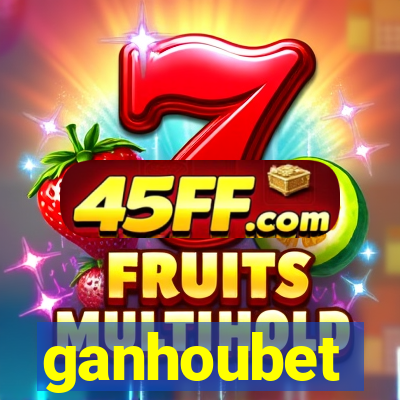 ganhoubet