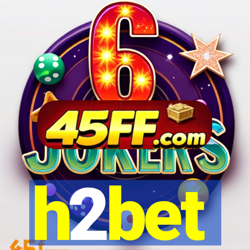 h2bet