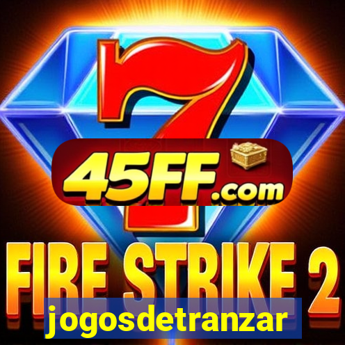 jogosdetranzar