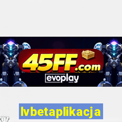 lvbetaplikacja