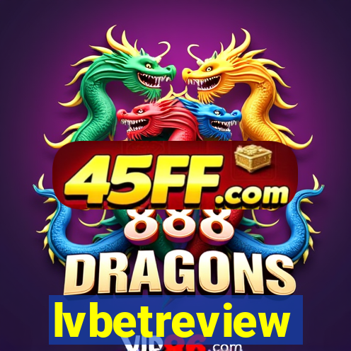 lvbetreview