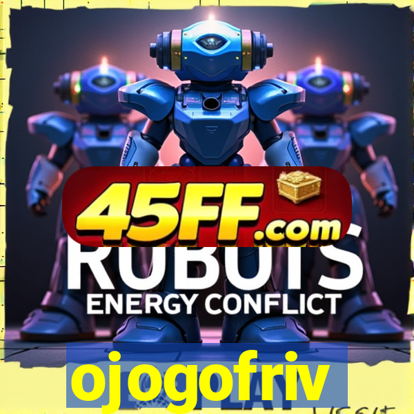ojogofriv