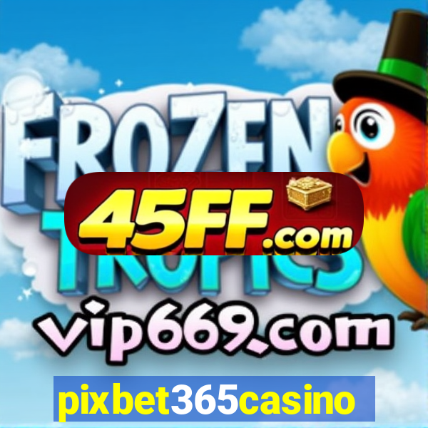 pixbet365casino