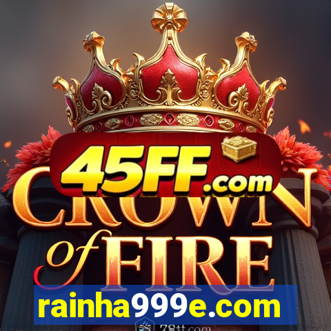 rainha999e.com