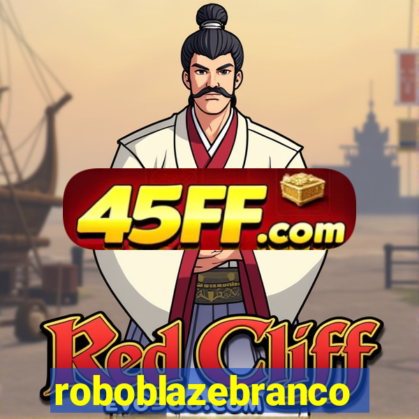 roboblazebranco