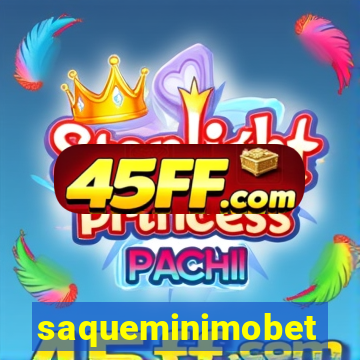saqueminimobet