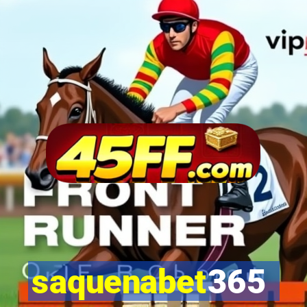 saquenabet365