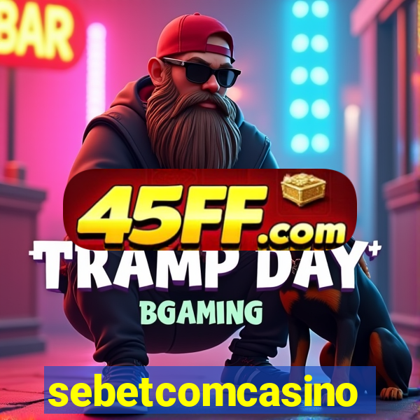 sebetcomcasino