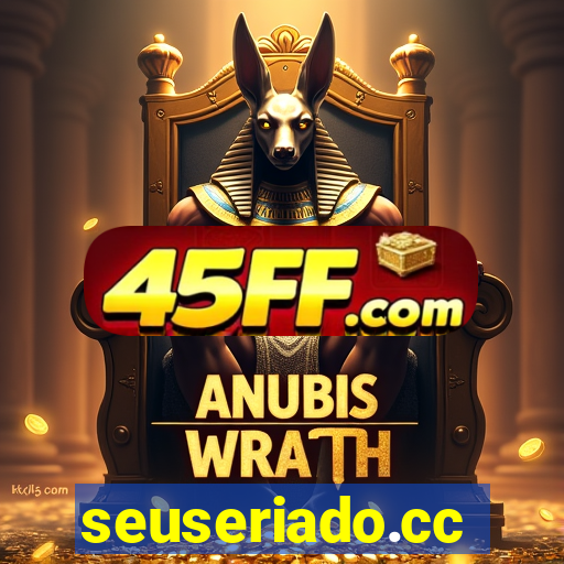 seuseriado.cc