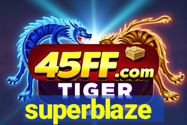 superblaze