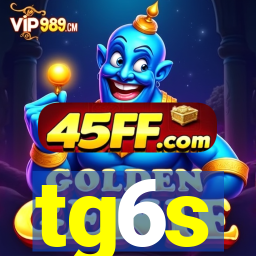 tg6s