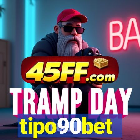 tipo90bet