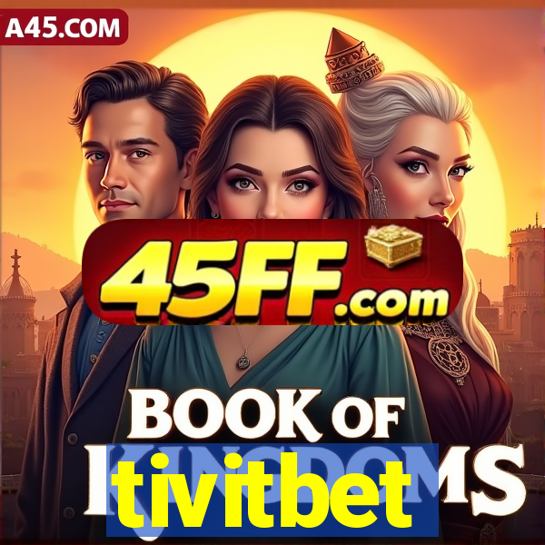 tivitbet