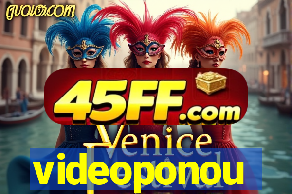 videoponou
