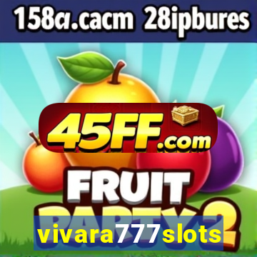 vivara777slots