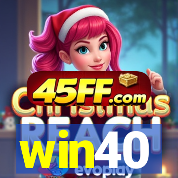 win40