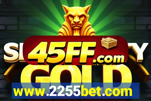 www.2255bet.com
