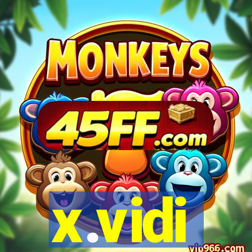 x.vidi