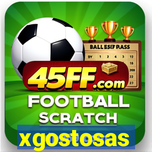 xgostosas