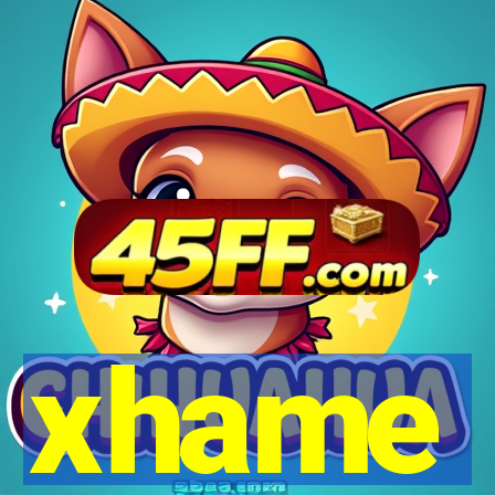 xhame