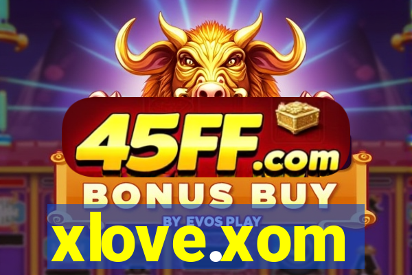 xlove.xom