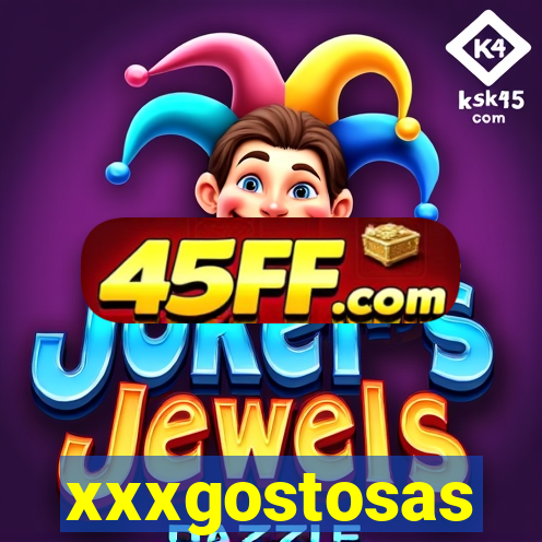 xxxgostosas
