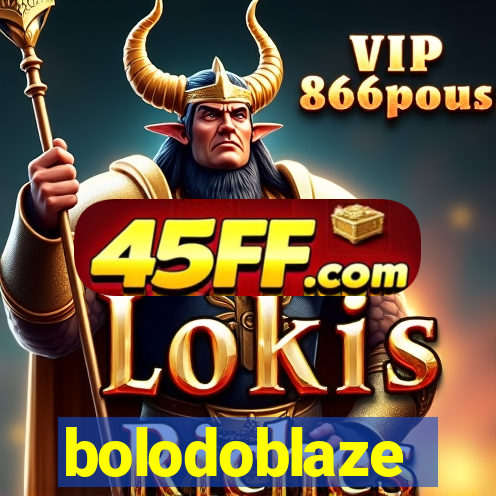 bolodoblaze